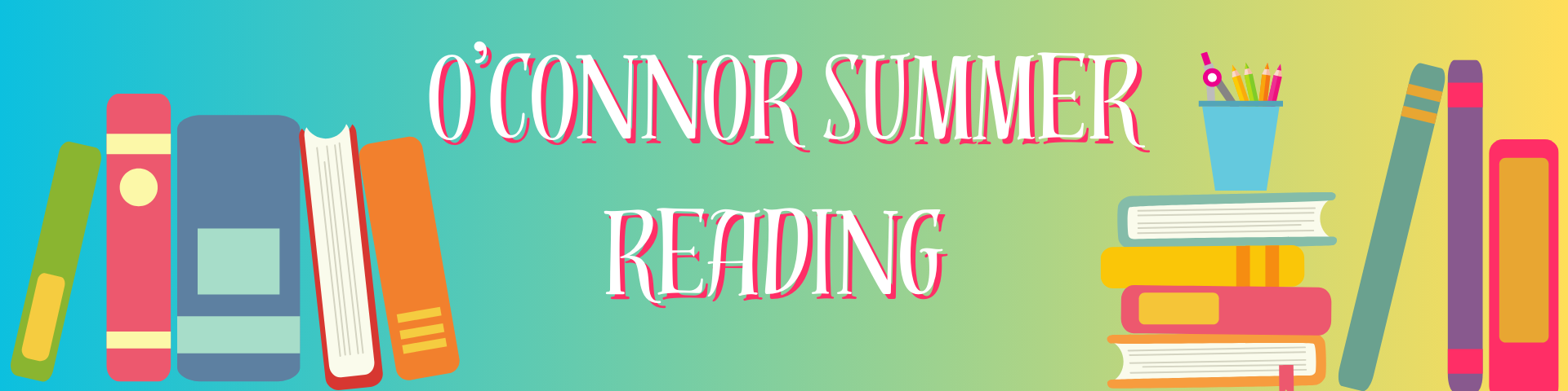 O'Connor Summer Reading Lists
