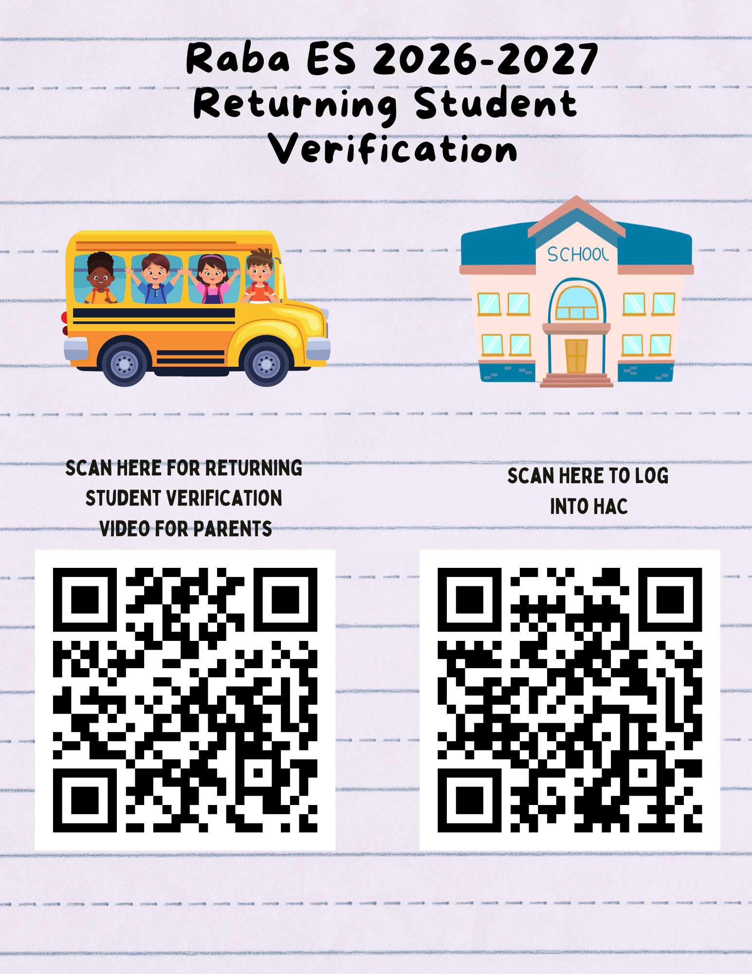QR codes to HAC and Returning Student Verification Video for Parents