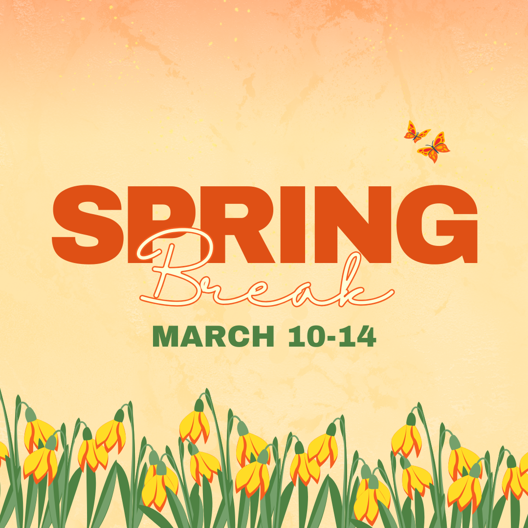 spring break March 10-14