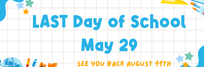 last day of school may 29