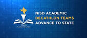 NISD Academic Decathlon Teams Advance to State